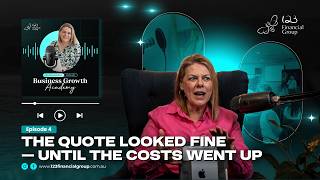 Ep.4 Business Growth Academy: The Quote Looked Fine — Until The Costs Went Up