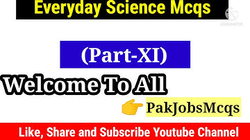 Most Repeated Everyday Science Mcqs Part-XI For PPSC, ITS, CTS, NTS, OTS , PAK Army,CTSP, PAF, PST
