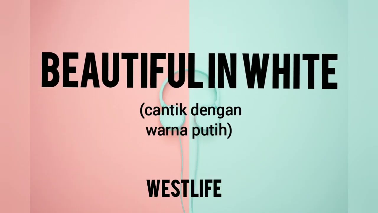BEAUTIFUL IN WHITE (Terjemahan)__cover by SHANIA YAN