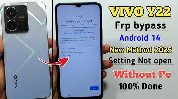 Vivo Y22 FRP BYPASS Android 14 || Vivo Y22 Google Account Remove Without PC || New Update 2025 