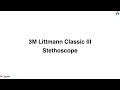 Video Presentation Of 3M Littmann 5831 Classic III Stethoscope Advanced Healthcare Video Presentation Of 3M Littmann 5831 Classic III Stethoscope Advanced Healthcare