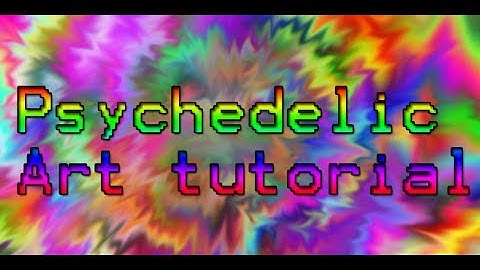 How to create Psychedelic Art using Adobe Photoshop CS6