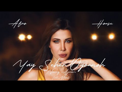          نانسي عجرم ياي سحر عيونه