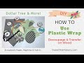 DIY How To Use Plastic Wrap To Decoupage & Transfer on Wood