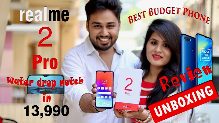 Realme 2 pro 8gb 128gb review năm 2024