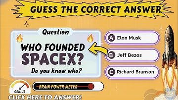 Raad het juiste antwoord | Wie heeft ruimte X opgericht? | Quizzen over de werkelijkheid en techn...