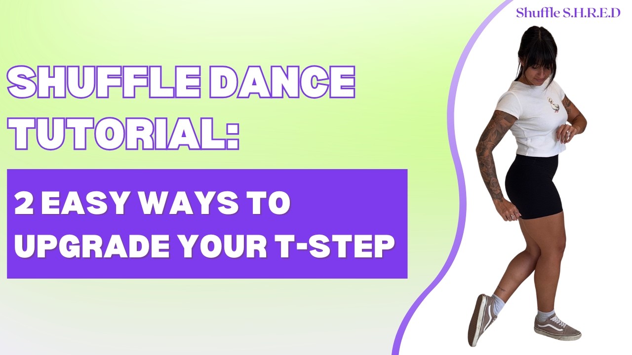 Shuffle Tutorial: 2 Easy Ways to Upgrade Your T-Step - YouTube