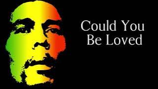 BOB MARLEY - Could Be Loved (Looped and Extended) 🙌🏼🌱