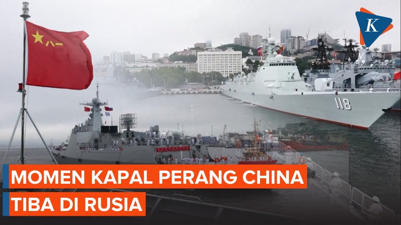 Momen Armada Perang China Tiba di Rusia, Ada Kapal Perusak Berpeluru Kendali