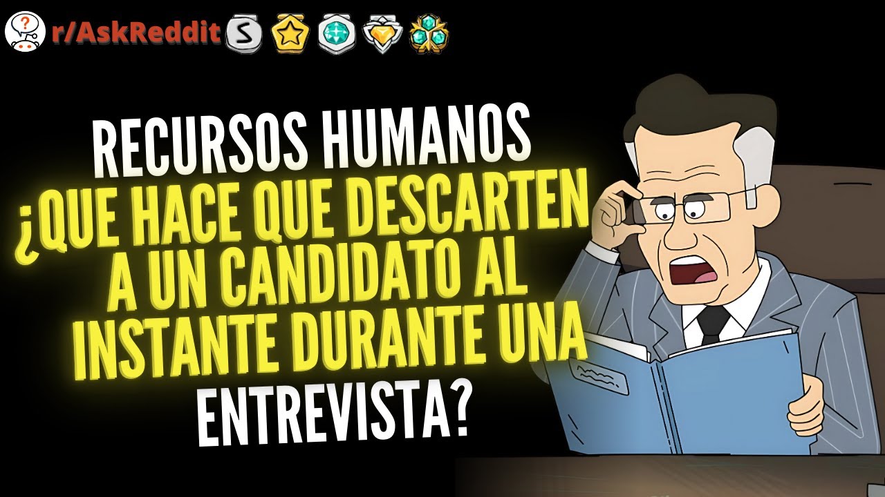 Recursos Humanos, ¿qué hace que descarten a un candidato al instante durante una entrevista?