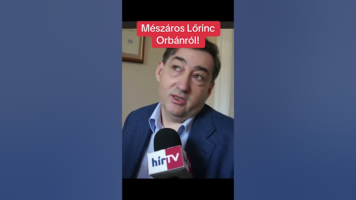 Mészáros Lőrinc Orbánról!