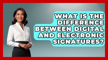 What Is The Difference Between Digital And Electronic Signatures? - Consumer Laws For You