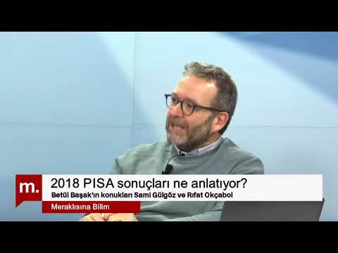 PİSA Sonuçları ne Anlatıyor: Prof. Dr. Sami Gülgöz & Prof. Dr. Rıfat Okçabol