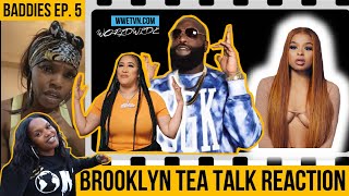 Baddies South Episode 5 With Brooklyn Tea Talk Reaction Chrisean Rock vs Natalie Nunn