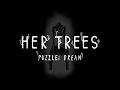 これ、面白すぎる。フウフでHER TREESやったら脳汁ドバドバすぎてヤバすぎた