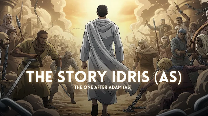 The Entire Story of Prophet IDRIS (AS)