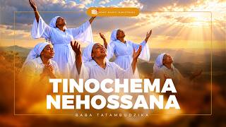 Tinochema neHossana Baba Tatambudzika | Masowe Deep Shona Song