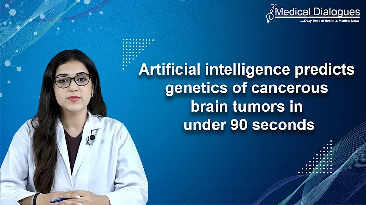 Artificial intelligence predicts genetics of cancerous brain tumors in under 90 seconds