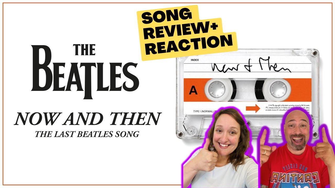 'Now and Then' THE BEATLES | REVIEW + REACTION