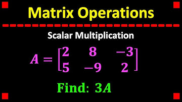 Scalar Multiplication with Matrices