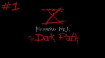 Barrow Hill: The Dark Path - Episode 1 - Gushing