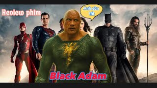 Review phim || sức mạnh vong song của Black Adam sau gần 5000 năm bị phong ấn || MvsM Review