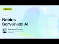 Get started with Serverless AI on Nebius in minutes