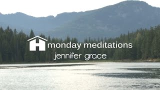 Future Self | Jennifer Grace | Monday Meditations