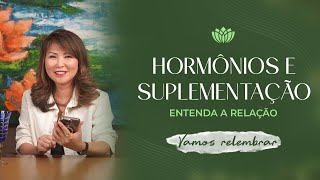 SUPLEMENTAÇÃO BÁSICA: MINERAIS, VITAMINAS E HORMÔNIOS BIOIDÊNTICOS