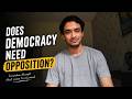 Can Democracy Survive Without Strong Opposition? | Just My Thoughts