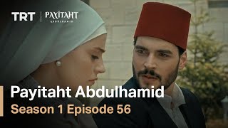 Payitaht Abdulhamid - Season 1 Episode 56 English Subtitles