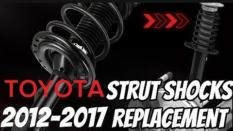 2012-2017 toyota camry shocks replacement 