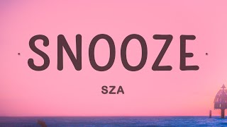 Video thumbnail of "SZA - Snooze (Lyrics)"