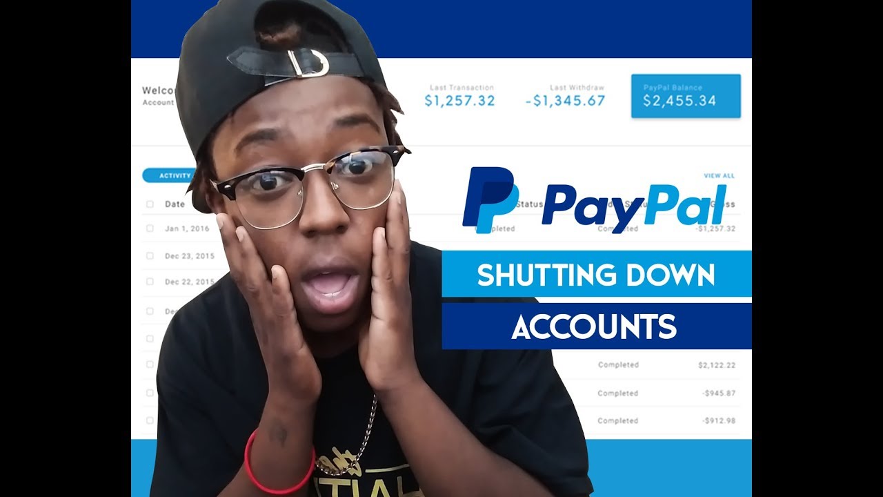 why would paypal shut down my account