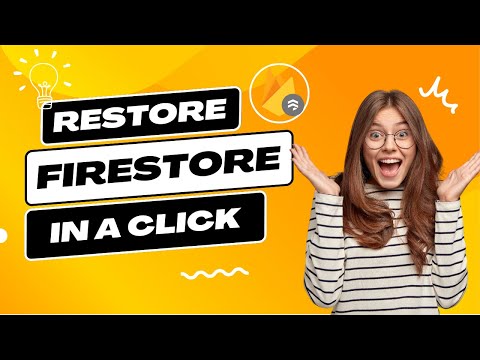Restore a Backup from Firestore | One Click Recovery