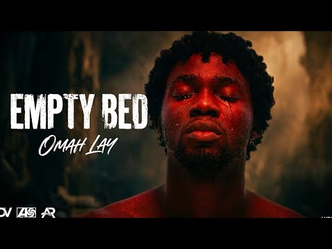 Empty Bed - Omah lay (Official Lyrics Video)