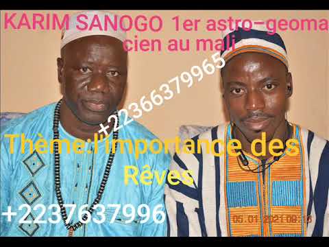 KARIM SANOGO dolo MASSA 1er ASTRO-GEOMANCIEN thème:signification des rêves