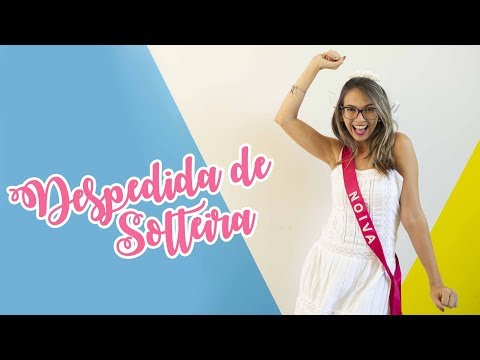 Vídeo: Como Organizar Uma Despedida De Solteira