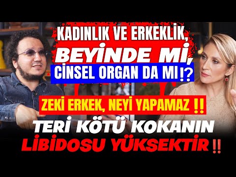 1.BÖLÜM Kadınlık ve Erkeklik,Beyinde mi, Cinsel Organ da mı⁉️ Teri Kötü Kokanın LİBİDOSU YÜKSEKTİR‼️