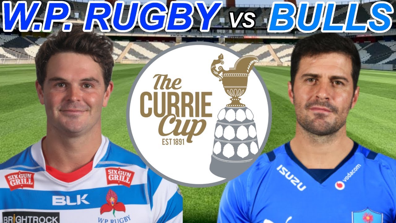 WESTERN PROVINCE vs BULLS Live Commentary (Currie Cup 2022 Round 2)