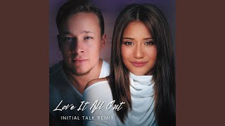 Download lagu Love It All Out (feat. Morissette) (Initial Talk Extended Remix)