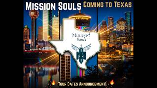 Missioned Souls Texas Tour Dates Announcement