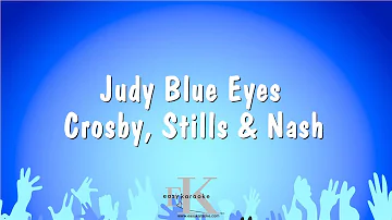 Judy Blue Eyes - Crosby, Stills & Nash (Karaoke Version)