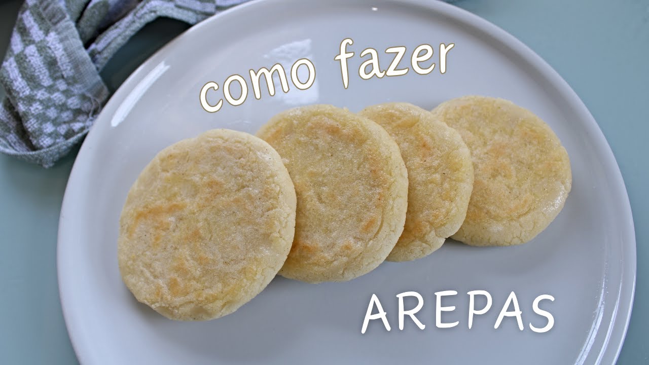 COMO FAZER AREPAS