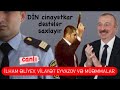 “Vilayət qanırmı?” sözü DİN-i qarışdırdı. Cinayətkar şəbəkə ifşa olunur