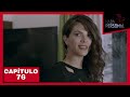 Nada Personal | Capítulo 76