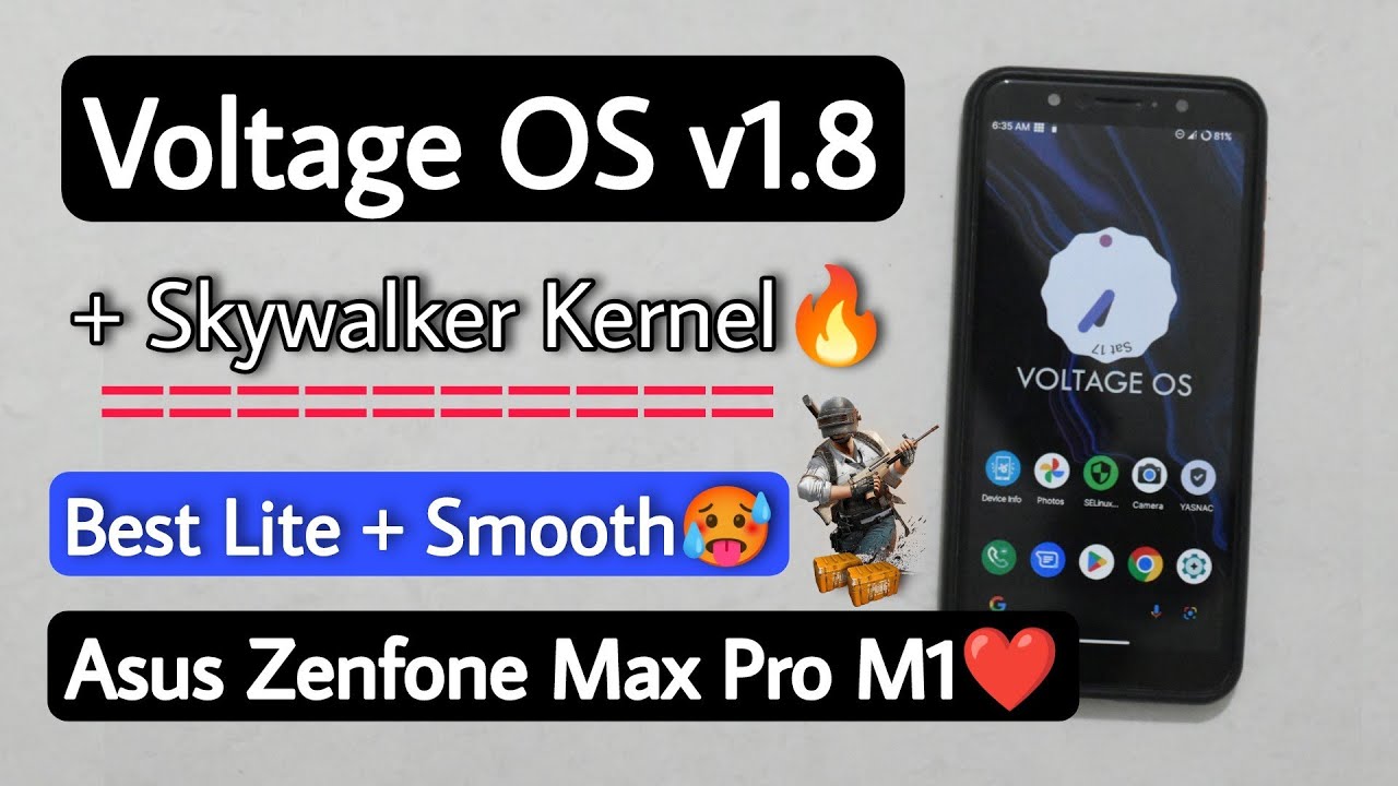 Voltage OS v1.8 Android 12./12L + Skywalker Kernel For Asus Max Pro M1