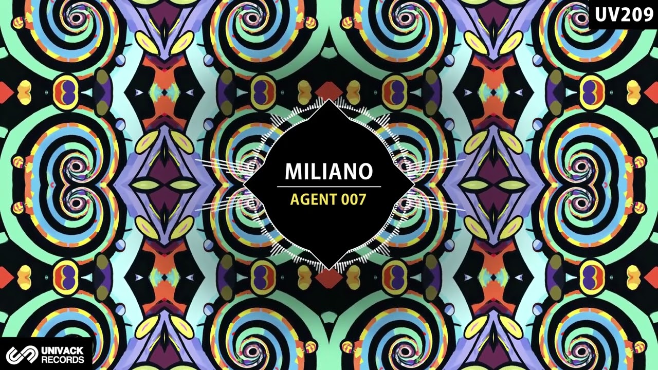 Miliano - Agent 007 (Original Mix) [Univack]