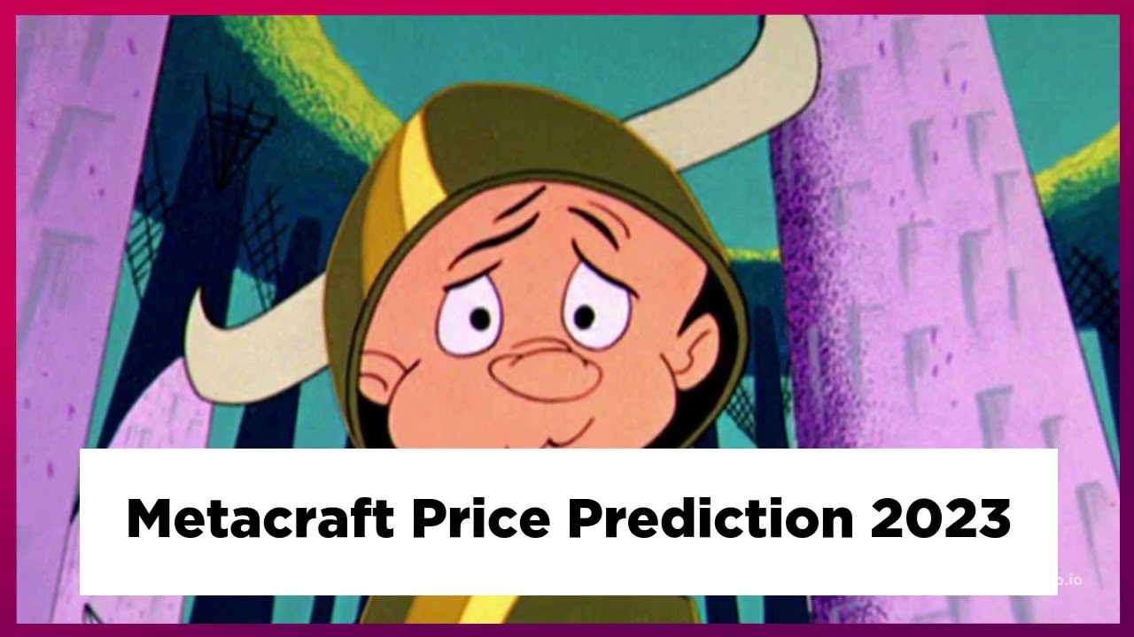 Metacraft Price Prediction 2022, 2025, 2030  MCT Price Forecast  Cryptocurrency Price Prediction