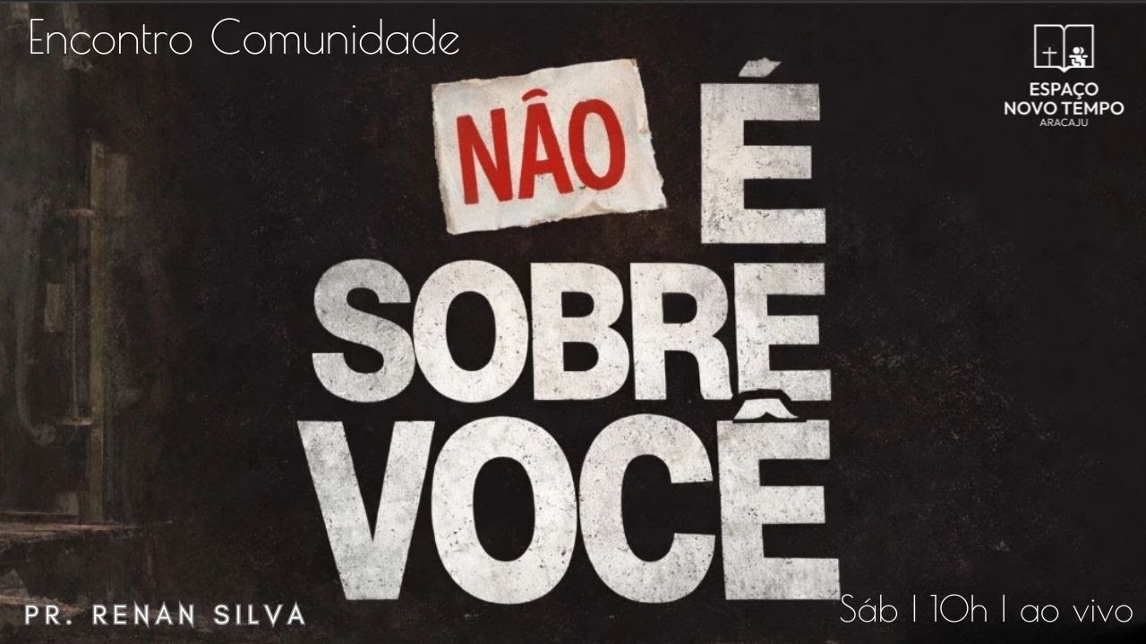 NÃO É SOBRE VOCÊ | Pr. Renan Silva | 17/01/26 | CULTO VIVA | ENT-AJU